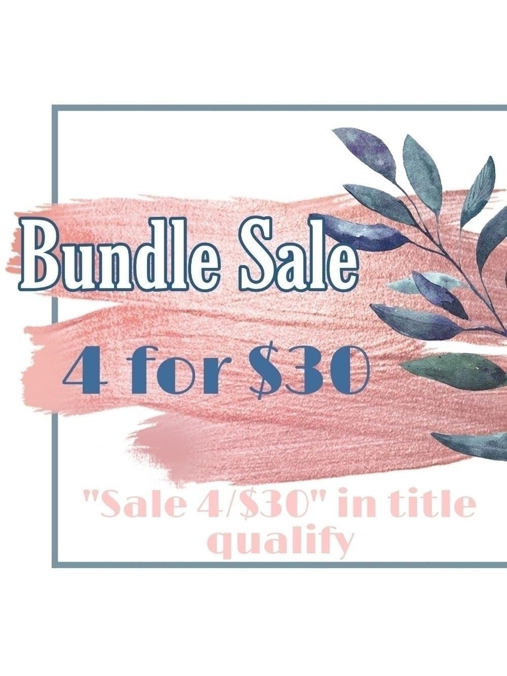 SALE 4/$30